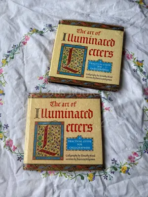 The Art of Illuminated Letters: A Practical Guide for Calligraphers