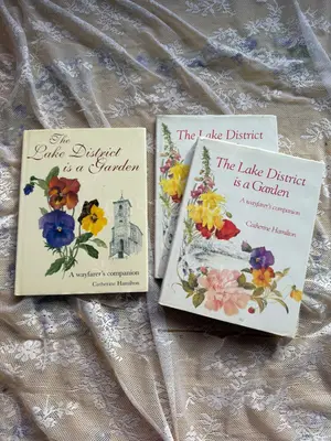 The Lake District is a Garden: A Wayfarer's Companion