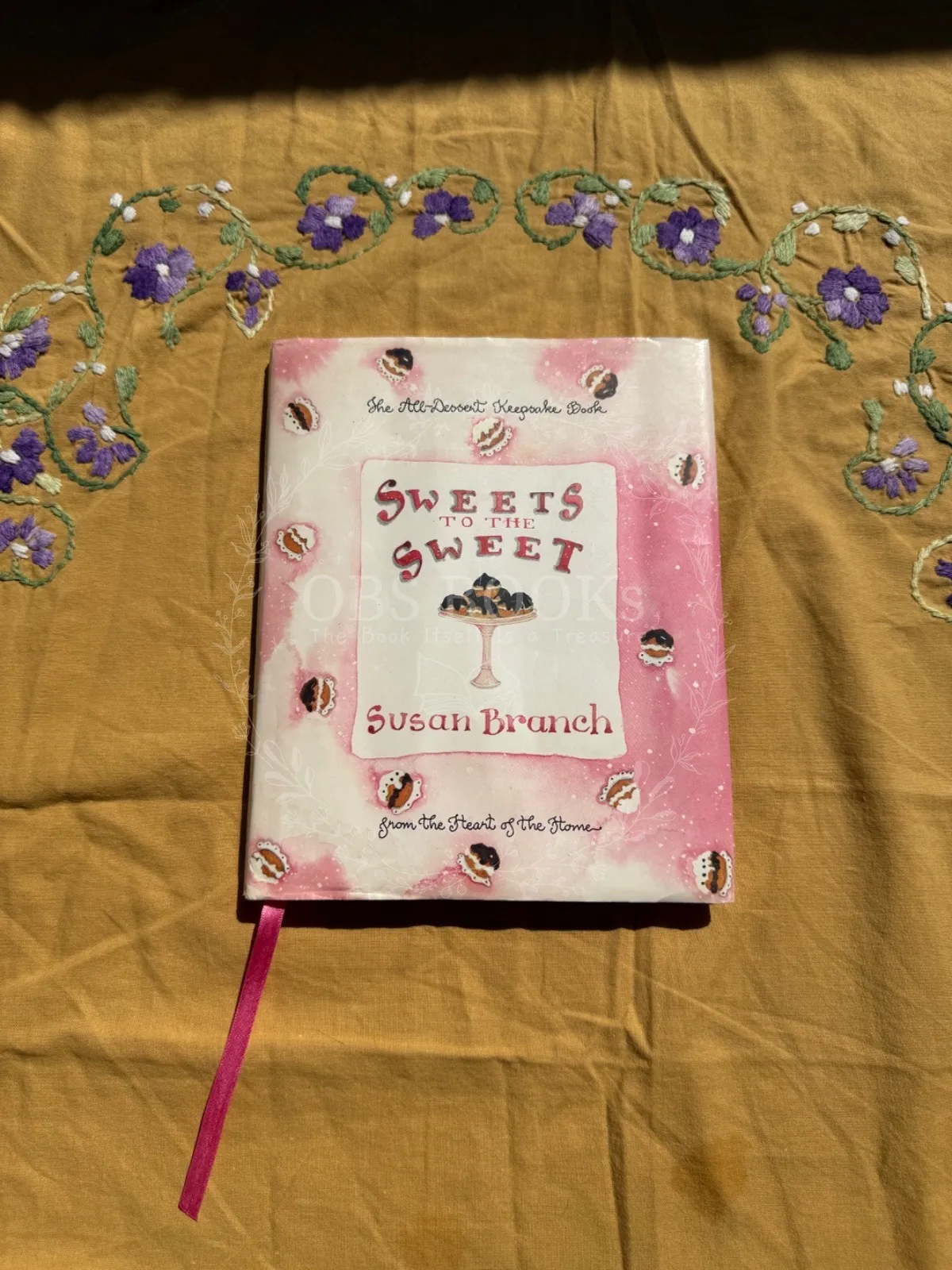 Sweets to the Sweet: The All-Dessert Keepsake Book from the Heart of the Home